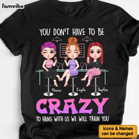 Personalized Gift For Friends We Will Train You Shirt - Hoodie - Sweatshirt 34887 thumb 1