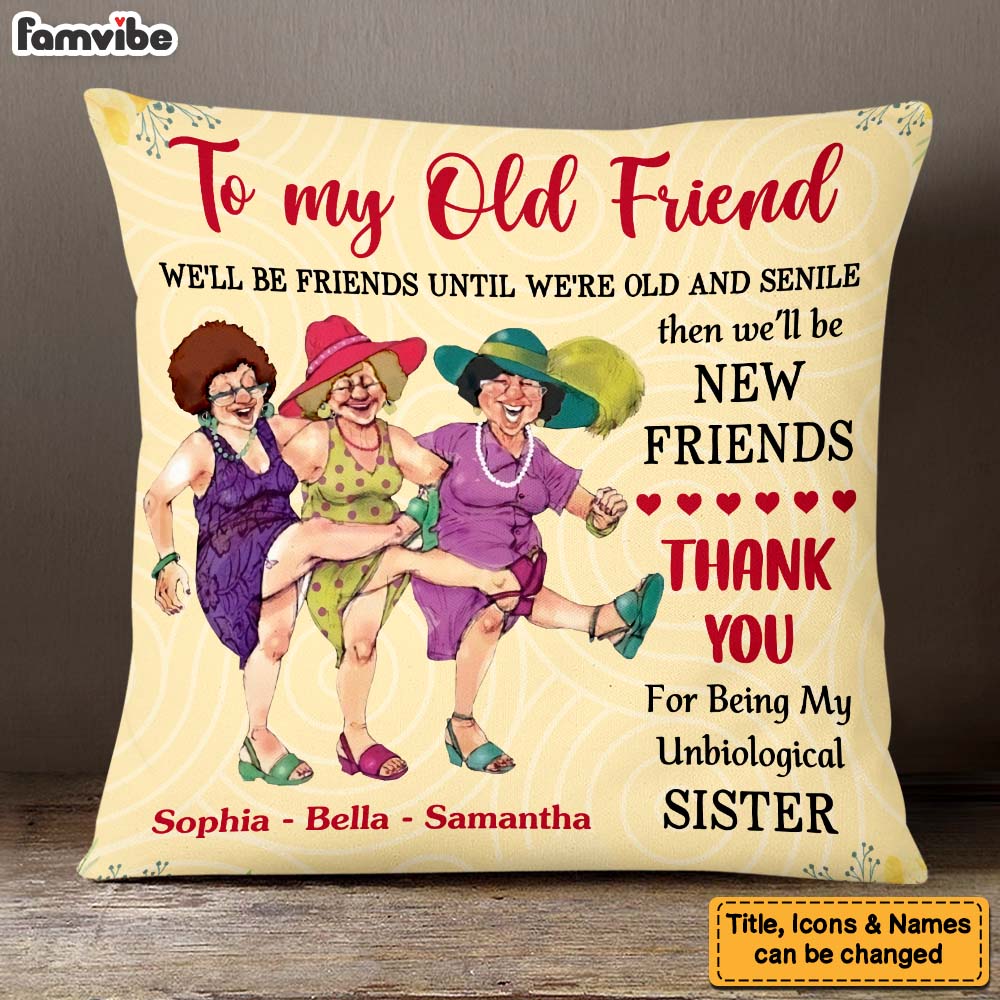 Personalized We'll Be Friends Until We're Old and Senile Purple Pillow OB191 58O47