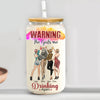 Personalized Gift For Friend The Girls Are Drinking Again Glass Can 32286 1