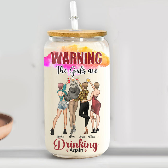 Personalized Gift For Friend The Girls Are Drinking Again Glass Can 32286 1