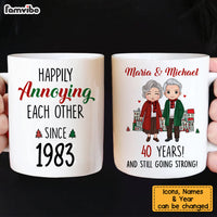 Personalized Anniversary Gift For Couple Happily Annoying Each Other Mug 29121 thumb 1