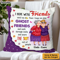 Personalized Gift For Friends I Hope We're Friends Pillow 31042 thumb 1