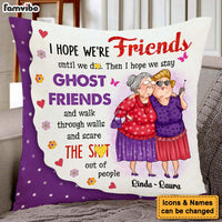 Personalized Gift For Friends I Hope We're Friends Pillow 31042 thumb 1
