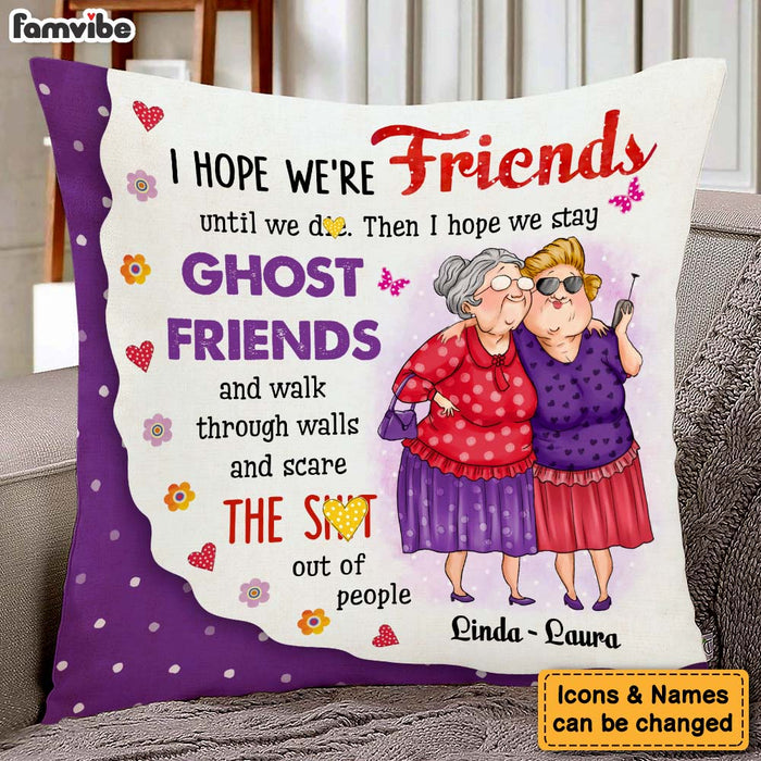 Personalized Gift For Friends I Hope We're Friends Pillow 31042 1