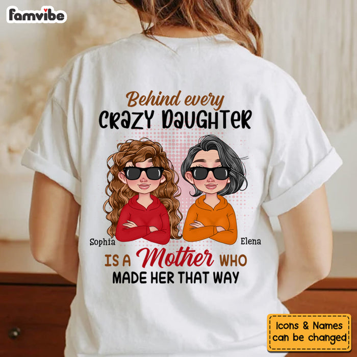 Personalized Gift For Mom Behind Every Crazy Daughter Is A Mother Shirt 24240 1