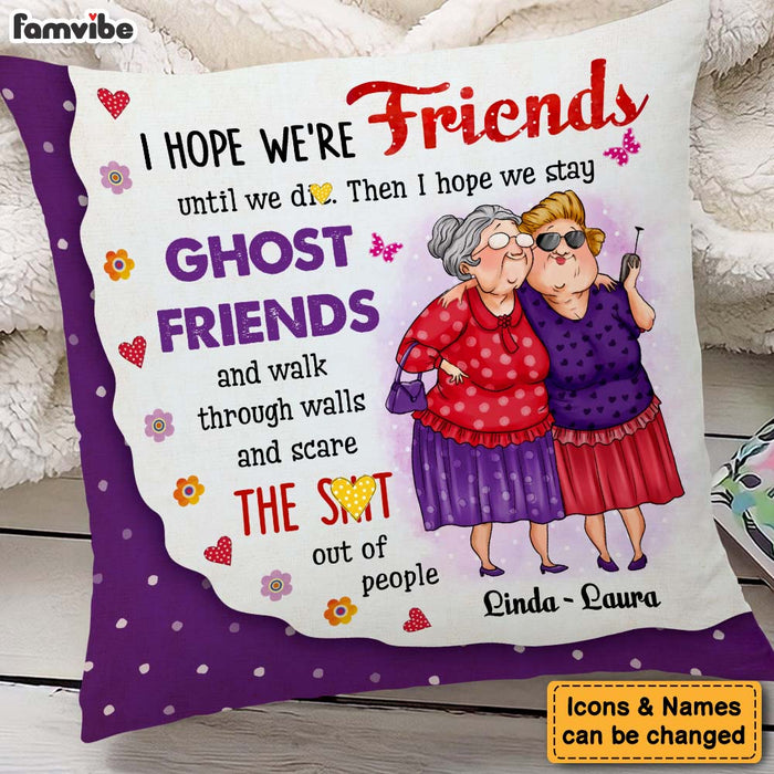 Personalized Gift For Friends I Hope We're Friends Pillow 31042 1