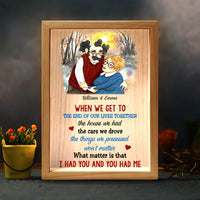 Personalized Couple Gift We Get To The End Of Our Lives Together Picture Frame Light Box 31126 thumb 1