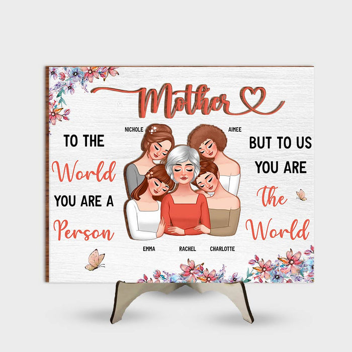 Personalized Gift For Mom You Are The World 2 Layered Separate Wooden Plaque 32105 1