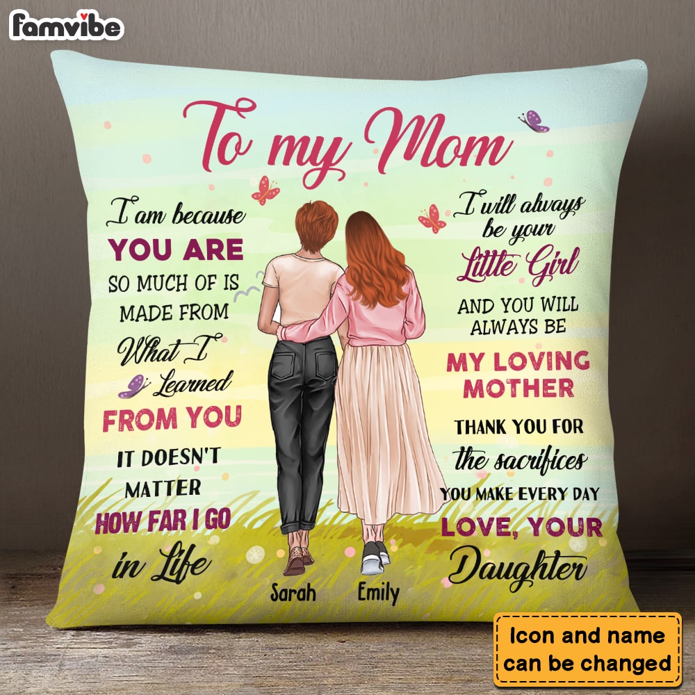 Personalized Gift For Mom Because You Are Pillow 31943
