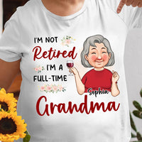 Personalized Gift For Grandma I'm Not Retired Shirt - Hoodie - Sweatshirt 30619 thumb 1