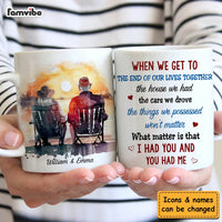 Personalized Couple Gift We Get To The End Of Our Lives Together Mug 31246 thumb 1