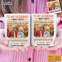Personalized Gift For Couple  I Wish I Could Turn Back The Clock Mug 31487 thumb 1