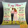 Personalized Gift For Mom Because You Are Pillow 31943 1