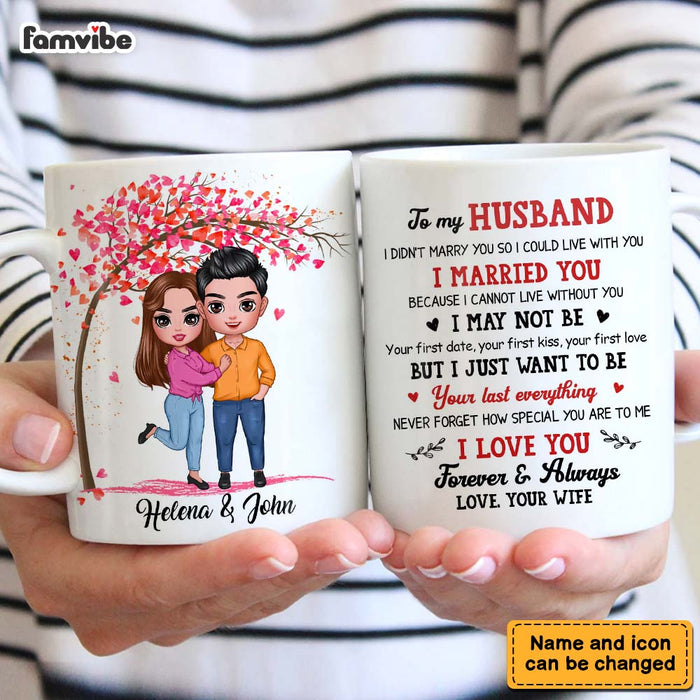 Personalized To My Husband I Didn't Marry You Mug JL123 32O28 1