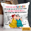 Personalized Old Friends I Hope We Are Friends Until We Die Pillow DB123 32O28 1