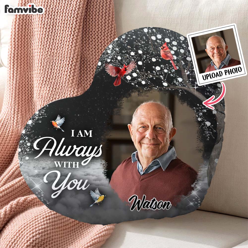 Personalized Memorial Gift I'm Always With You Shaped Pillow 31722