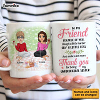 Personalized Gift For Friend Thank You For Being My Unbiological Sister Mug 31966 thumb 1