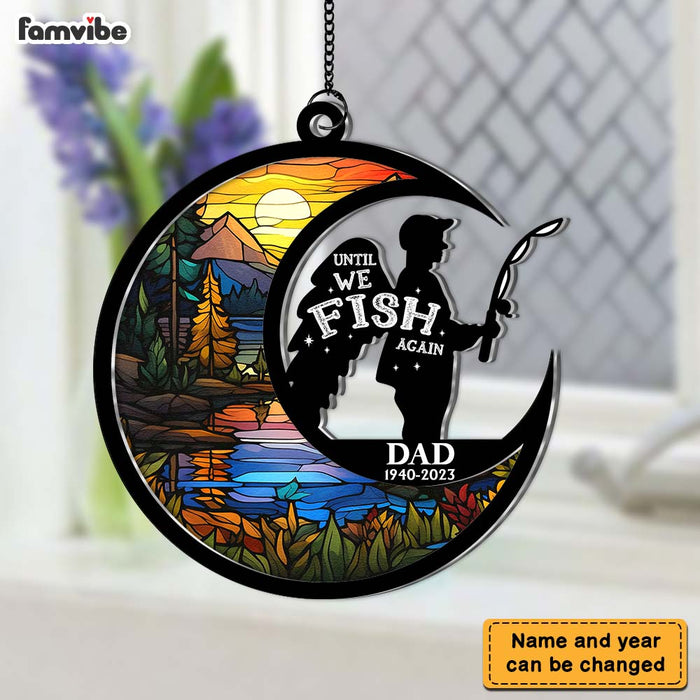 Personalized For Dad Fishing Lure Until We Fish Again Acrylic Suncatcher Ornament 33025 1