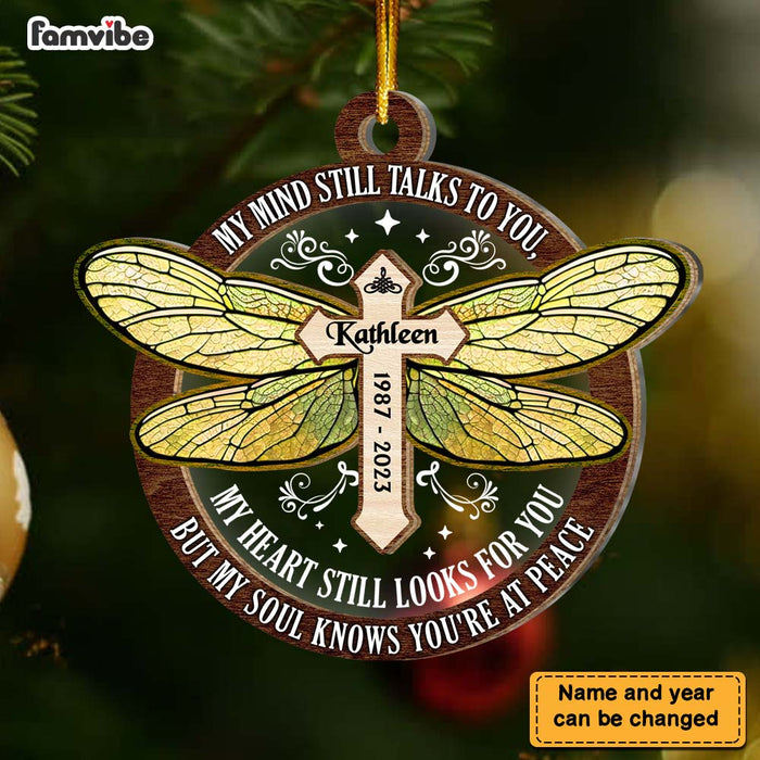 Personalized Memorial Dragonfly My Mind Still Talks To You 2 Layered Mix Ornament 30053 1