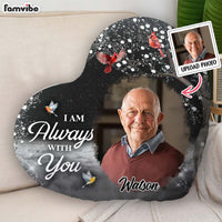 Personalized Memorial Gift I'm Always With You Shaped Pillow 31722 thumb 1