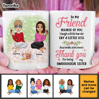 Personalized Gift For Friend Thank You For Being My Unbiological Sister Mug 31966 thumb 1