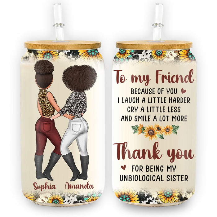 Personalized Gift For Friend Thank You For Being My Unbiologial Sister Glass Can 32275 1