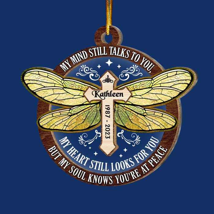 Personalized Memorial Dragonfly My Mind Still Talks To You 2 Layered Mix Ornament 30053 1