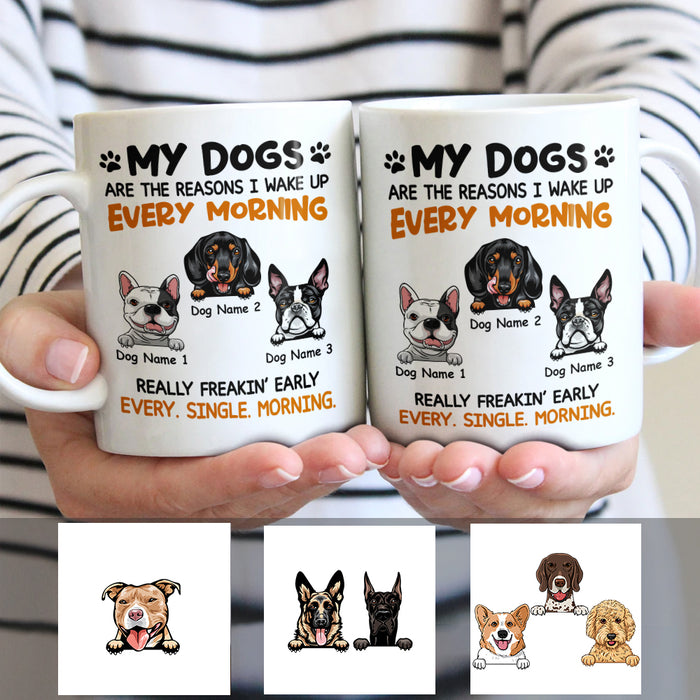 Personalized Dog Reason I Wake Up Mug NB21 95O57 1