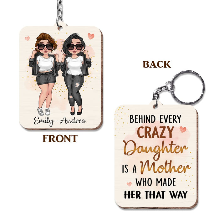 Personalized Behind Every Crazy Daughter Wood Keychain 24639 1