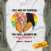 Personalized You Are My Person LGBT Lesbian Love T Shirt SB153 29O58 1