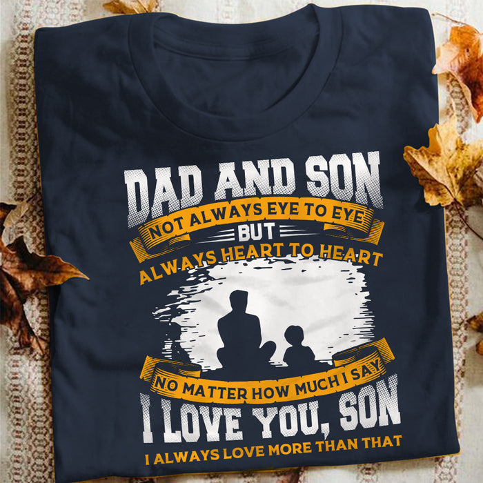 Dad And Son Heart To Heart T Shirt  DB222 30O36 1