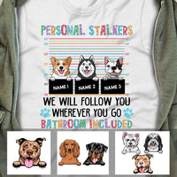 Personalized Dog Personal Stalkers T Shirt MR151 30O60 thumb 1