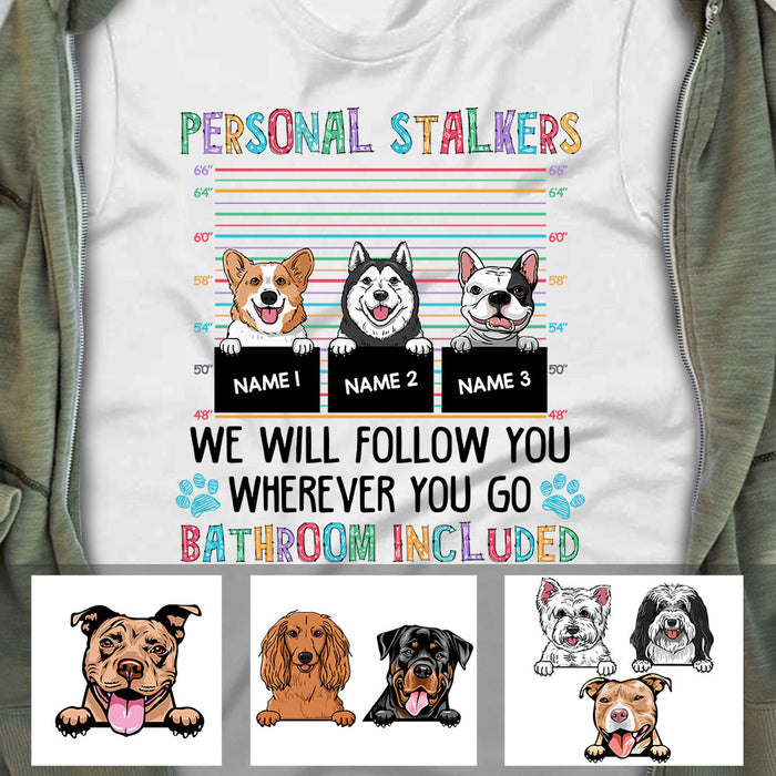 Personalized Dog Personal Stalkers T Shirt MR151 30O60 1