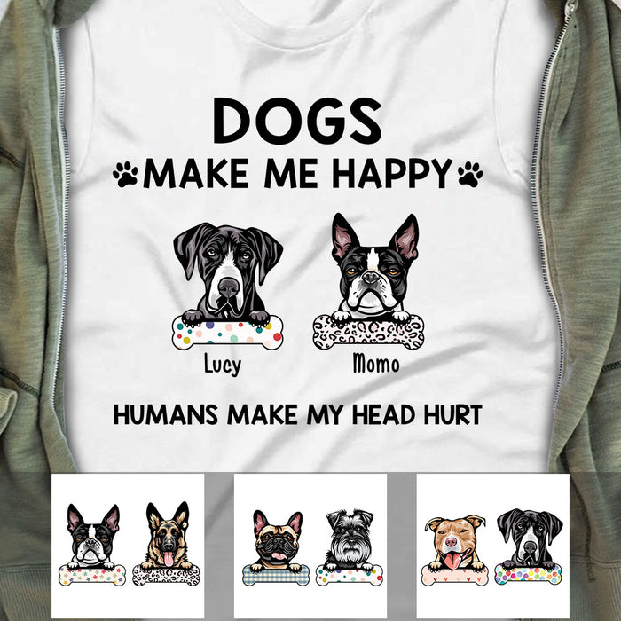 Personalized Dog Make Me Happy T Shirt OB291 26O58 1