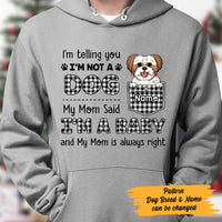 Personalized Dog My Mom Said I'm A Baby Hoodie AP52 67O47 thumb 1