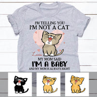 Personalized Cat Mom I Am A Baby Cat T Shirt OB291 85O60 thumb 1
