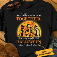 Personalized Witch Friends Every Night Is Halloween T Shirt SB74 87O47 thumb 1