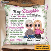 Personalized Gift To My Daughter I'm Always There Pillow 31301 1