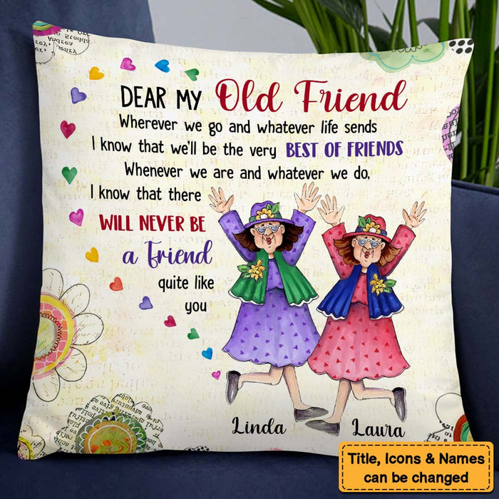 Personalized Gift For Old Friends Whatever Life Sends Pillow 30709 1