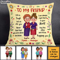 Personalized Gift For Friend Right There In Your Heart Pillow 30516 thumb 1
