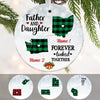 Personalized Father And Daughter Long Distance  Ornament OB92 30O53 1