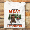 Personalized I Rub My Meat BBQ Camping T Shirt JL81 25O58 1