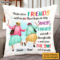 Personalized Gift For Friends I Hope We're Friends Pillow 30235 thumb 1