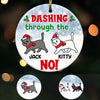 Personalized Cat No Dashing Christmas  Ornament OB232 95O36 1