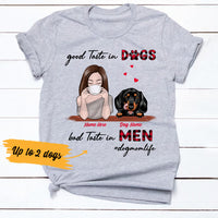 Personalized Good Taste In Dog T Shirt MR171 67O36 thumb 1
