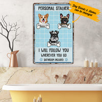 Personalized Dog Personal Stalker Metal Sign JL151 67O36 thumb 1