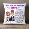 Personalized Friends You Are My Person Pillow JL164 30O58 (Insert Included) 1