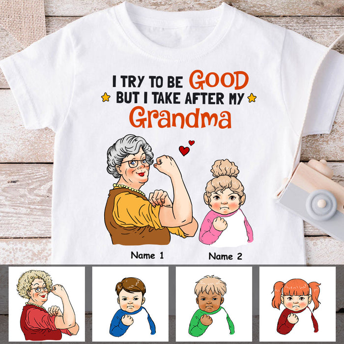 Personalized Grandma Try To Be Good Kid T Shirt JL236 95O58 1