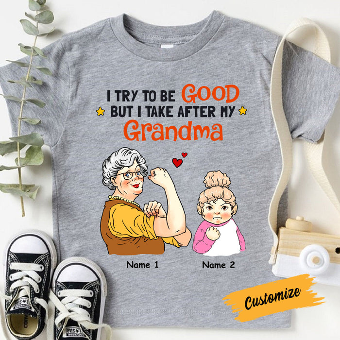 Personalized Grandma Try To Be Good Kid T Shirt JL236 95O58 1