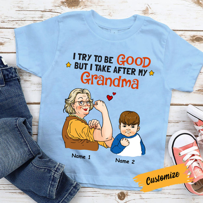 Personalized Grandma Try To Be Good Kid T Shirt JL236 95O58 1